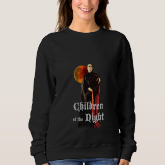 DRACULA Children of the Night Sweatshirt