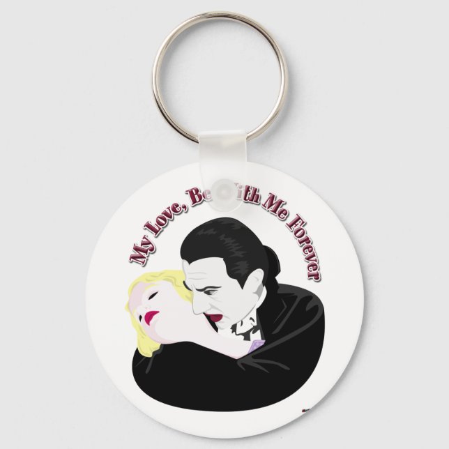 Dracula, My Love, Be With Me Forever Key Ring (Front)
