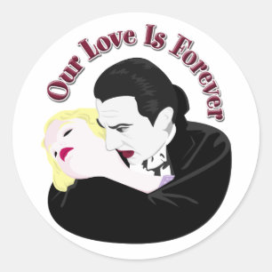 Dracula, Our Love Is Forever Classic Round Sticker