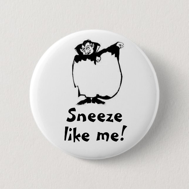 Dracula Sneeze 6 Cm Round Badge (Front)