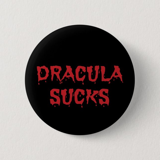 Dracula Sucks - Funny Halloween Vampire 6 Cm Round Badge (Front)