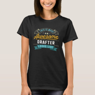 Drafter Awesome Job Occupation Graduation T-Shirt