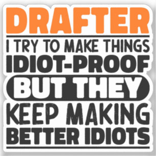 Drafter I Try To Make Things Funny Sayings Drafter
