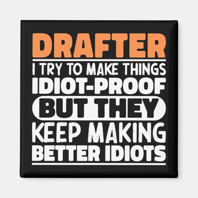 Drafter I Try To Make Things Funny Sayings Drafter Magnet (Front)