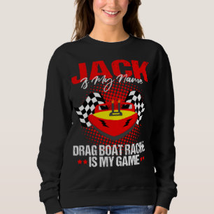 Drag Boat Driver Quote for Speedboat Racing Jack   Sweatshirt