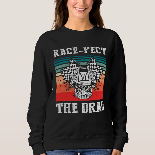 Drag Boat Race for Drag Boat and Drag Boat Driver  Sweatshirt (Front)