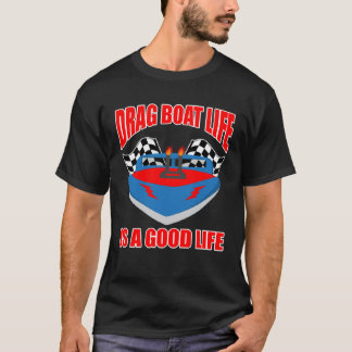 Drag Boat Race for Drag Boat and Drag Boat Driver  T-Shirt