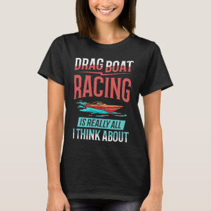 Drag Boat Racing RC Model Boating Driver  6 T-Shirt