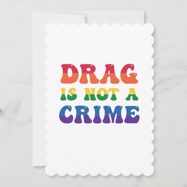 Drag Is Not A Crime Flat Greeting Card (Front)