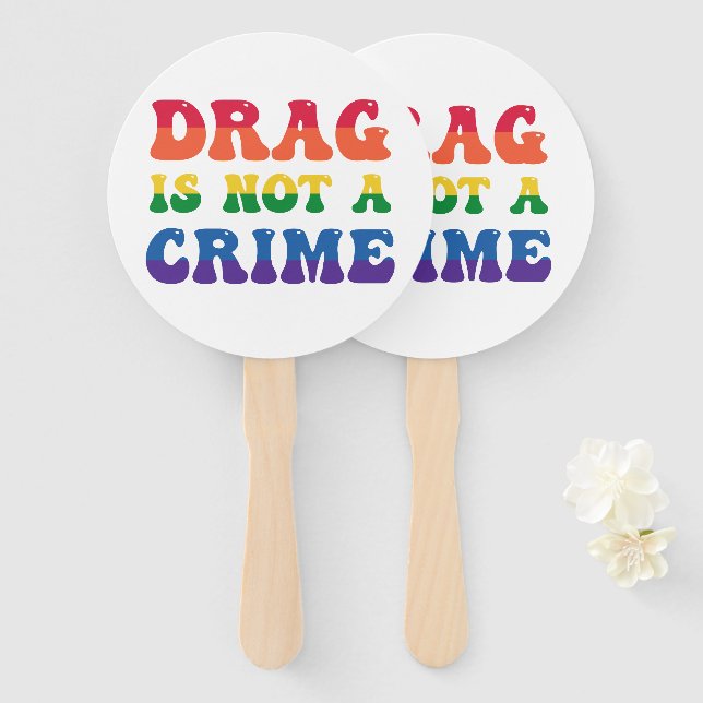 Drag Is Not A Crime Hand Fans (Front and Back)