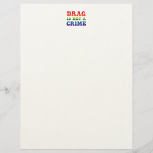 Drag Is Not A Crime Letterhead