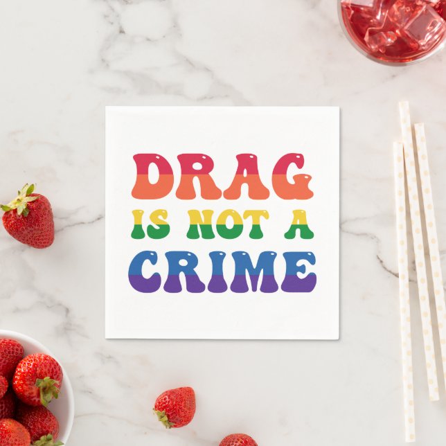 Drag Is Not A Crime Paper Napkins (Insitu)