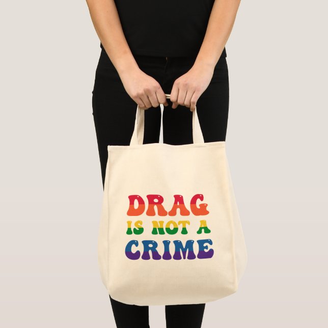 Drag Is Not A Crime Tote Bag (Front (Product))