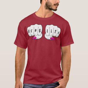 Drag Life - Funny LGBT Drag Queen Premium T-Shirt