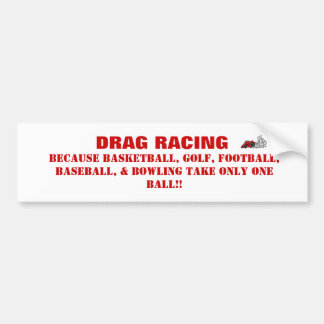 drag racing bumper sticker