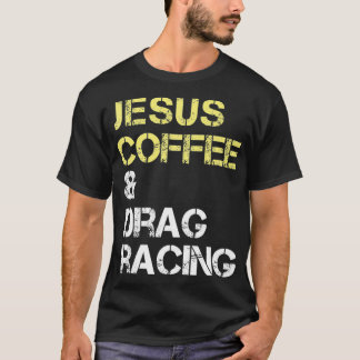 Drag Racing Gift For Drag Racers Fans T-Shirt