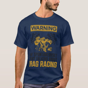 Drag Racing Race Car Warning May boy T-Shirt