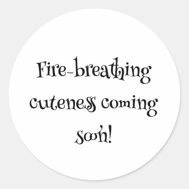 Dragon Baby Shower Fire-Breathing Cuteness Coming  Classic Round Sticker (Front)