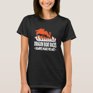 Dragon Boat Dragonboating Dragonboat Dragon Boat R T-Shirt