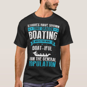 Dragon Boat Paddlers Quote for Dragon Boat Racing T-Shirt