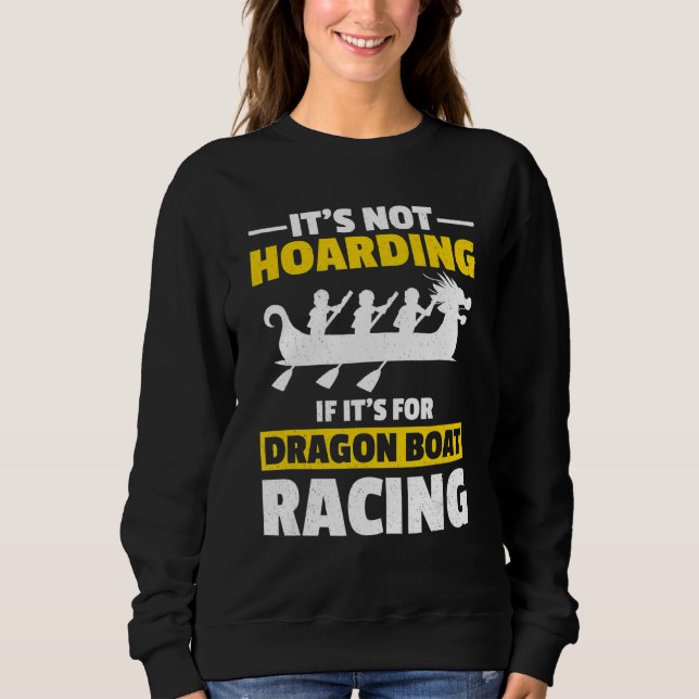 Dragon Boat Racing 16 Sweatshirt (Front)