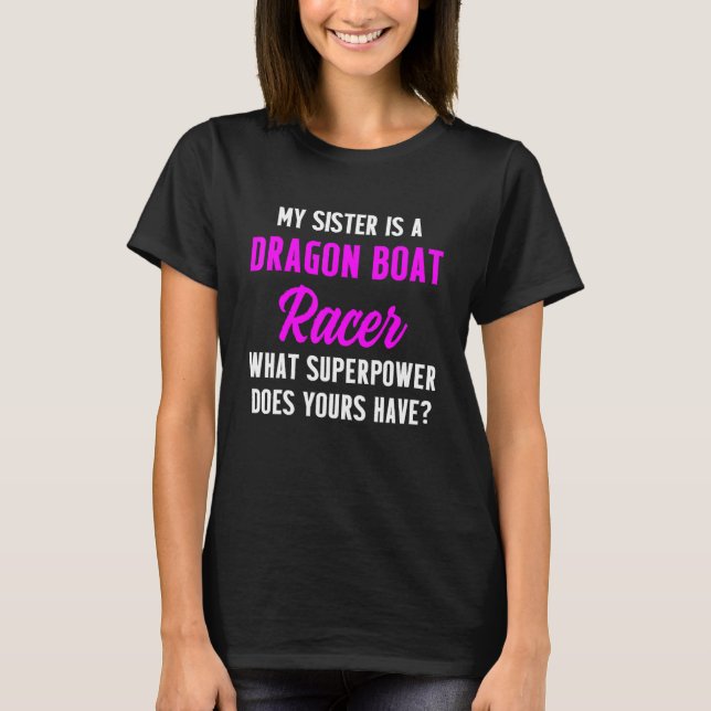 Dragon Boat Racing Boating Race Racer _5 T-Shirt (Front)
