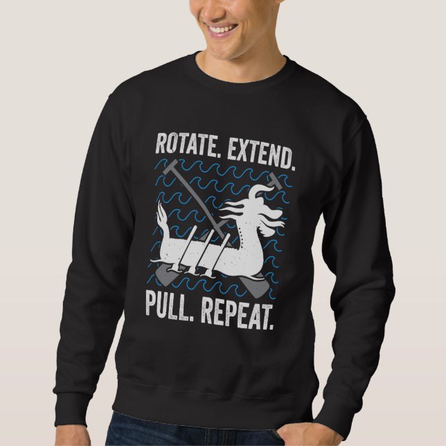 Dragon Boat Racing For Dragon Boat Paddler Drummer Sweatshirt (Front)