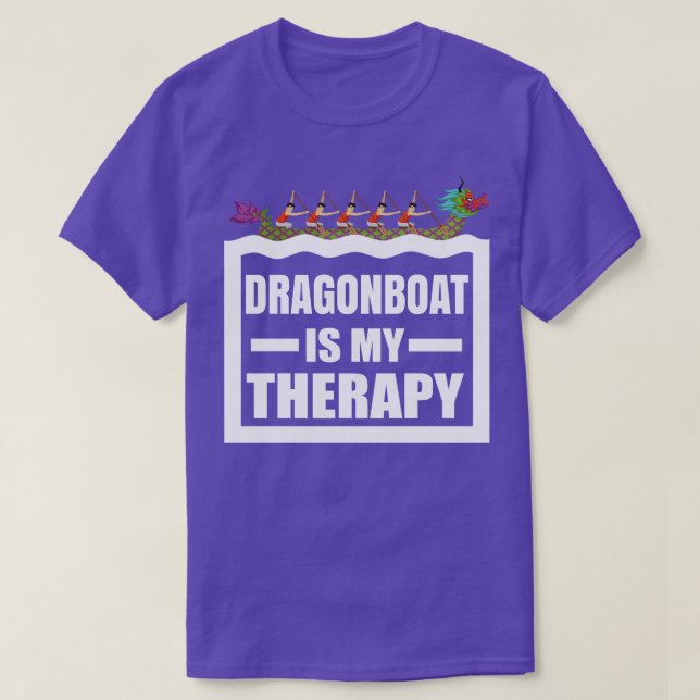 Dragon Boat Racing is my therapy Funny Dragonboat  T-Shirt (Design Front)