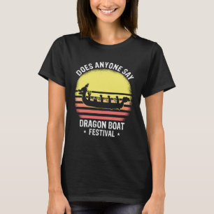 Dragon Boat Racing Theme for Dragonboating  14 T-Shirt