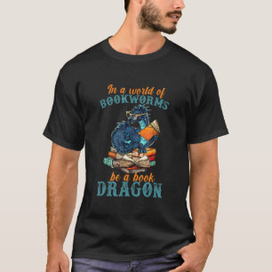 Dragon Book In A World Of Bookworms T-Shirt