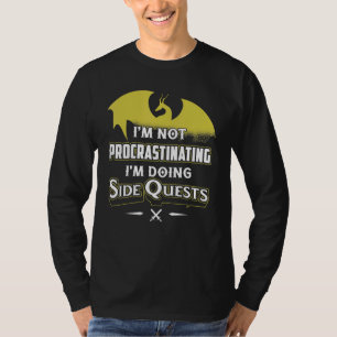 Dragon Shirt I'm Not Procrastinating I'm Doing Sid