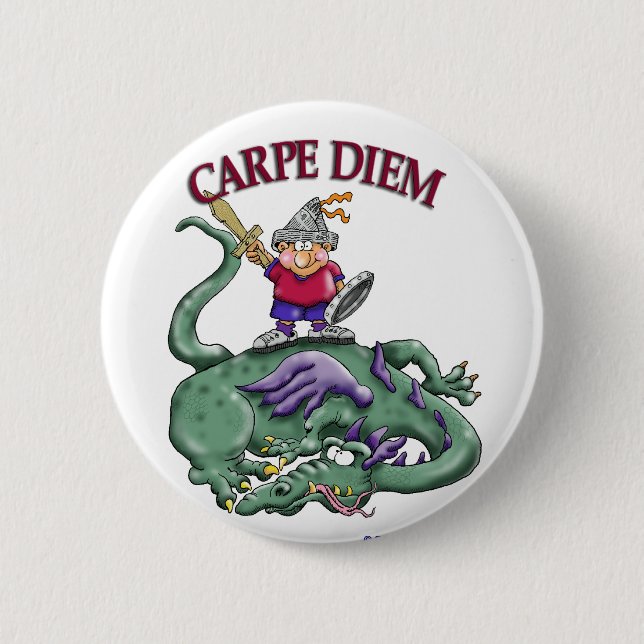 Dragon Slayer - CARPE DIEM 6 Cm Round Badge (Front)