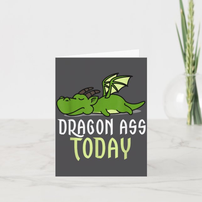 Dragon Today _ Dragging _ Lazy _ Funny Novelty _ G Card (Front)