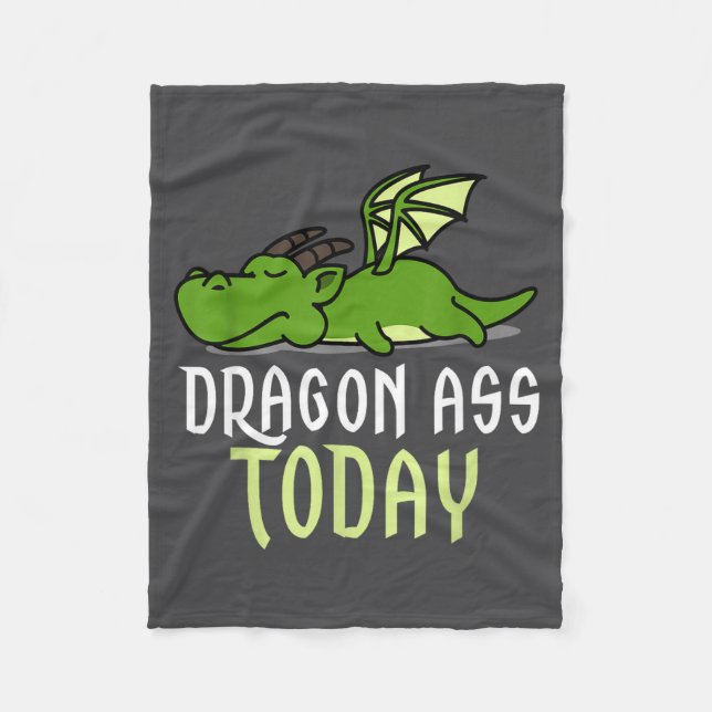Dragon Today _ Dragging _ Lazy _ Funny Novelty _ G Fleece Blanket (Front)