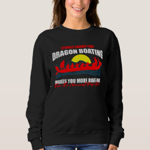Dragonboat Theme for Dragon Boat Paddlers  2 Sweatshirt