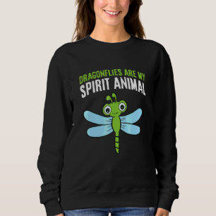Dragonflies Are My Spirit Animal Dragonfly Sweatshirt