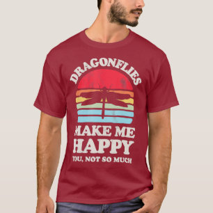 Dragonflies Make Me Happy Funny Dragonfly Bug T-Shirt