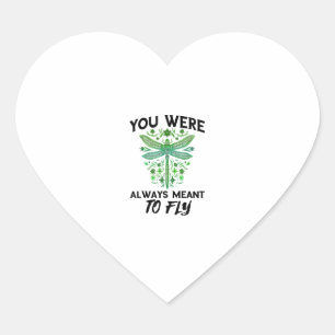Dragonflies Nature Insect Always Meant To Fly Drag Heart Sticker