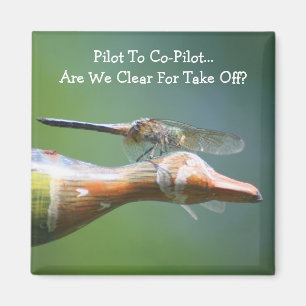 Dragonfly Co Pilot Funny Nature  Magnet