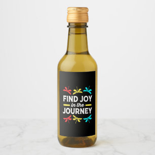 Dragonfly Find Joy In The Journey Wine Label