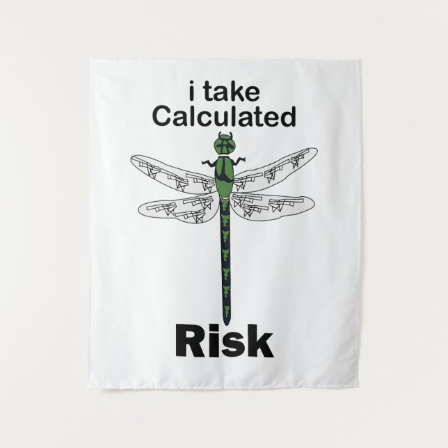 Dragonfly I Take Calculated Risk Funny Tapestry (Front)