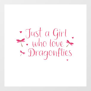 Dragonfly Just A Girl Who Loves Dragonflies T-Shir