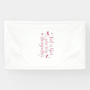 Dragonfly Just A Girl Who Loves Dragonflies T-Shir Banner