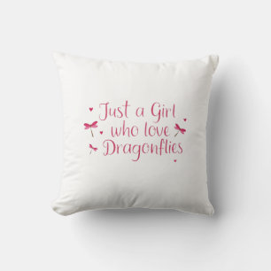 Dragonfly Just A Girl Who Loves Dragonflies T-Shir Cushion