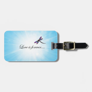 Dragonfly "LOVE is Forever" Luggage Tag