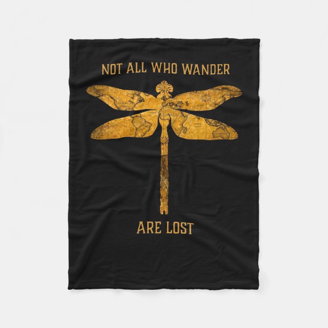 Dragonfly Lover| Not All Who Wander Are Lost Fleece Blanket (Front)