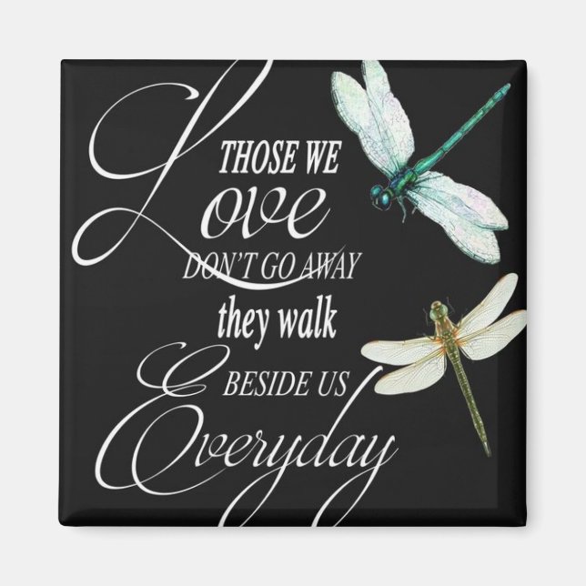 Dragonfly Magnet Those We Love Don't Go Away (Front)
