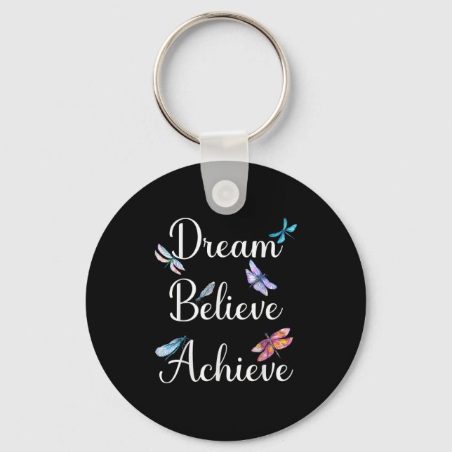 Dragonfly Quote Dream Believe Achieve Motivational Key Ring (Front)