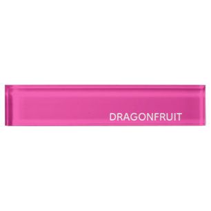 Dragonfruit pink colour name nameplate