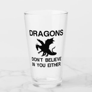 Dragons Dont Believe Glass